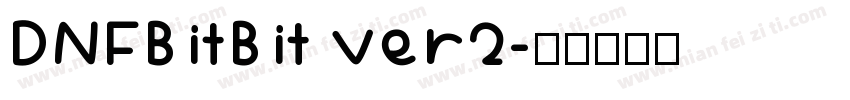 DNFBitBit ver2字体转换
